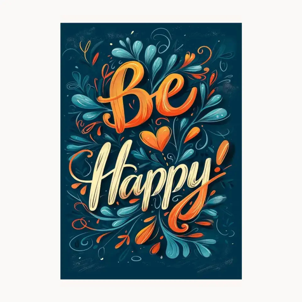 Be Happy Metal Poster