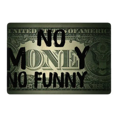 NO MONEY NO FUNNY APPLE MACBOOK SKIN