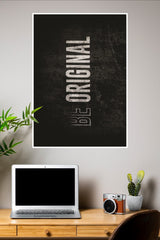 Be Original Poster | Gym and Motivational Quotes Posters