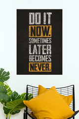 Do It Now Poster | Gym and Motivational Quotes Posters