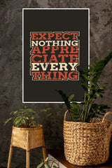 Expect Nothing Appreciate Everything Poster | Gym and Motivational Quotes Posters