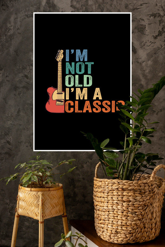 I'm Not Old Poster | Gym and Motivational Quotes Posters