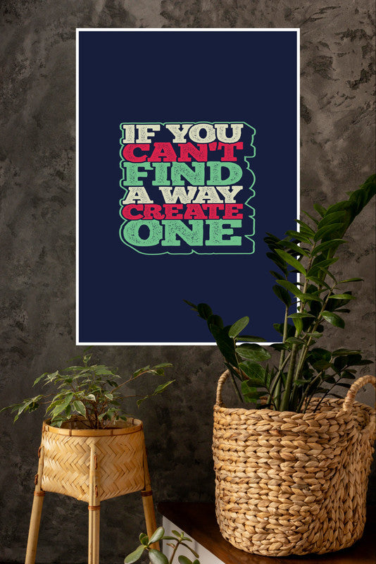 If You can't Find Way Create One Poster | Gym and Motivational Quotes Posters