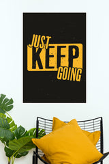 Just Keep Going Poster | Gym and Motivational Quotes Posters