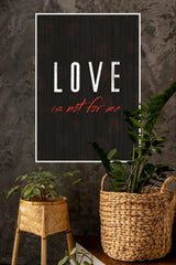 Love is Not for Me Poster | Gym and Motivational Quotes Posters
