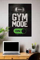 Gym Mode Poster | Gym and Motivational Quotes Posters
