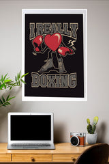 I Really Love Boxing Poster | Boxing Posters