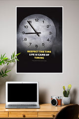 Respect The Time Life Is A Game Of Timing Poster | Gym and Motivational Quotes Posters