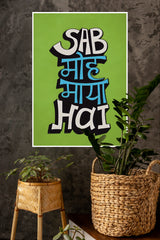 Sab Moh Maya Hai Poster | Gym and Motivational Quotes Posters