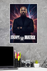 Escape The Matrix Poster|  Power full man Poster