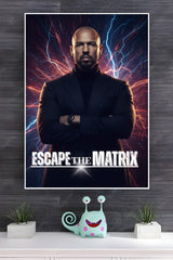 Escape The Matrix Poster|  Power full man Poster
