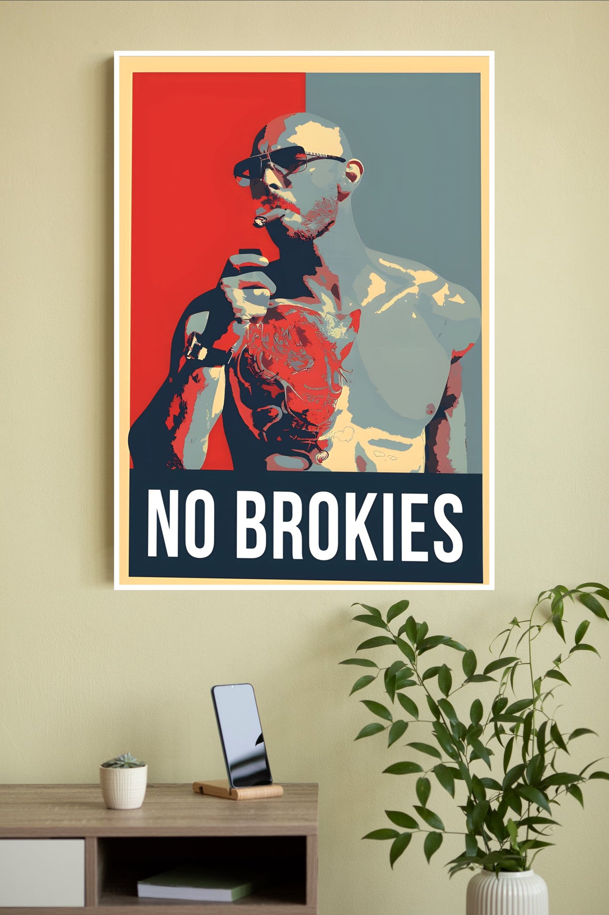 No Brokies Poster | Power Full Man Poster