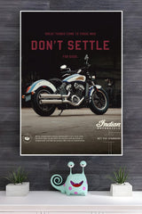 indian Motorcycle Don'Settle Poster | Bike Posters