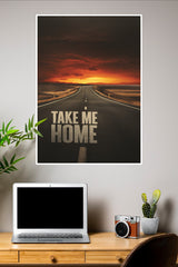 Take Me Home Poster | Gym and Motivational Quotes Posters