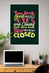 You Looking Good Poster | Gym and Motivational Quotes Posters
